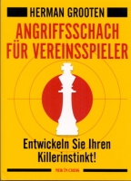 Grooten, Angriffsschach für Vereinsspieler